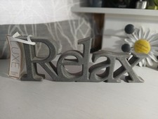 NEW Decorative Grey RELAX Sign/Ornament Freestanding