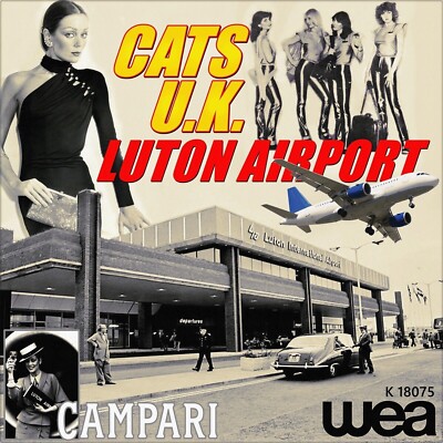7'' CATS U.K. Luton Airport / Sail Away LORRAINE CHASE Campari WEA 1979 like NEW!