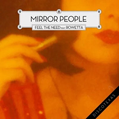Mirror People Feat. Rowetta - Feel The Need - Vinyl