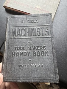 3 Books: Audels machinists, Metaloggraphy, Machine Shop