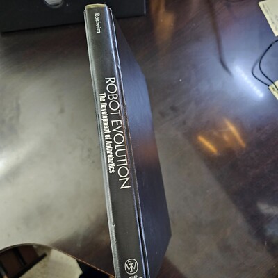 Robot Evolution : The Development of Anthrobotics, HARDCOVER by Rosheim, Mark...