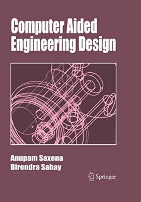 Computer Aided Engineering Design                                              