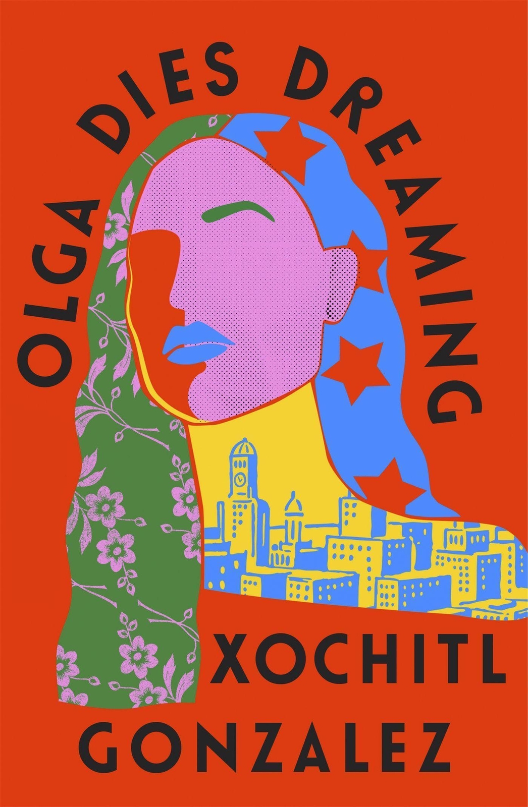 Thumbnail - Olga Dies Dreaming Xochitl Gonzalez Taschenbuch 384 S. Englisch 2022