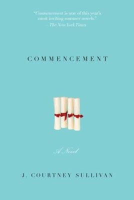 Commencement Hardcover J. Courtney Sullivan