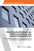 Tobias Bracki | Die Wirtschaftlichkeit Der Drittverwendung Von...