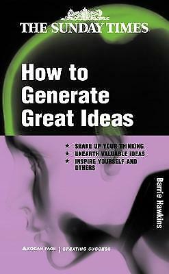 How to Generate Great Ideas (Creating Success, 67) - Hawkins, Barrie - paperback - Picture 1 of 1