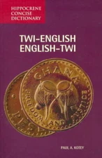 Twi/English-English/Twi Concise Dictionary (Hippocrene Concise Dict - GOOD