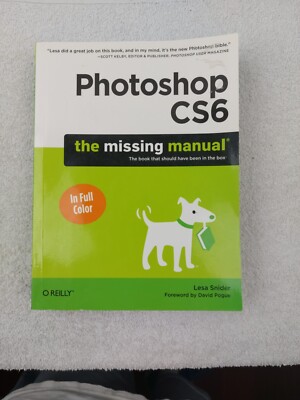Photoshop CS6: The Missing Manual (Missing Manuals) Snider, Lesa paperback Used