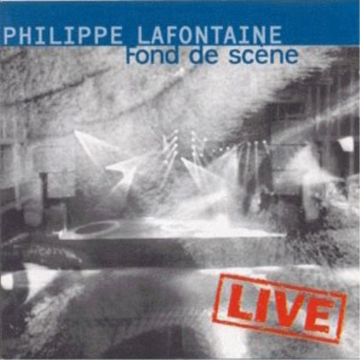 Philippe Lafontaine Fonds De Scene Live (CD)