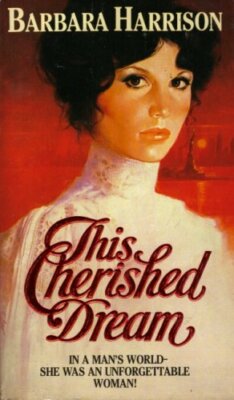 This Cherished Dream By Barbara Harrison