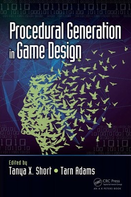 Tanya Short (u. a.) | Procedural Generation in Game Design | Taschenbuch (2017)
