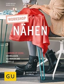 Workshop Nähen: Learning by doing - Grundlagen, Technike... | Buch | Zustand gut