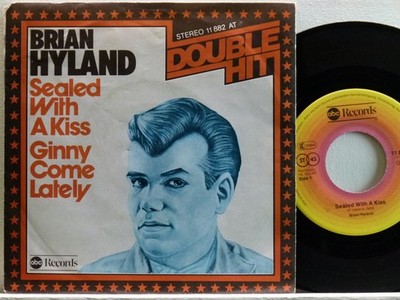 Brian Hyland -Sealed With A Kiss / Ginny Come Lately  D-1978  Ariola 118882 wocl