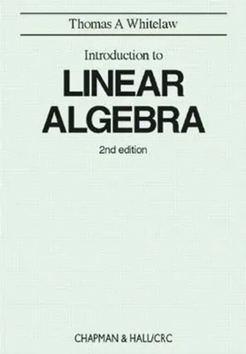 Introduction to Linear Algebra, 2nd edition | Thomas A Whitelaw | Taschenbuch
