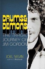 Mad Rhythm: The Tragic Journey of Jim Gordon, Rock's Greatest Drummer of All