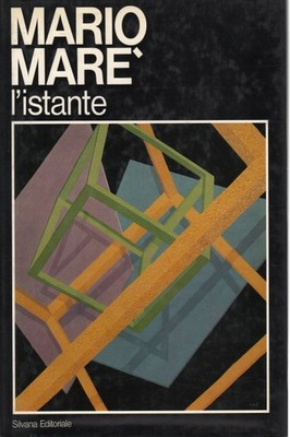 Mario Maré. L'istante - AA.VV. (Silvana Editoriale) [1982]