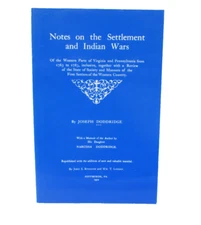 Notes on the Settlement and Indian Wars by Joseph Doddridge softcover book