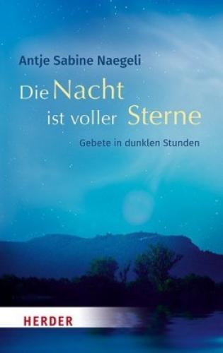 Thumbnail - Die Nacht Ist Voller Sterne Gebete In Dunklen Stunden 5969