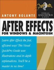 After Effects 7 for Windows and Macintosh by Antony Bolante: New