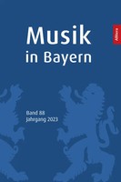 Gesellschaft FüR Bayerische Musikgeschichte E. V. | Musik In Bayern. Band 88....
