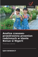Analiza Czasowo-Przestrzenna Przemian Rodzinnych W Stanie Benue W Nigerii Buch
