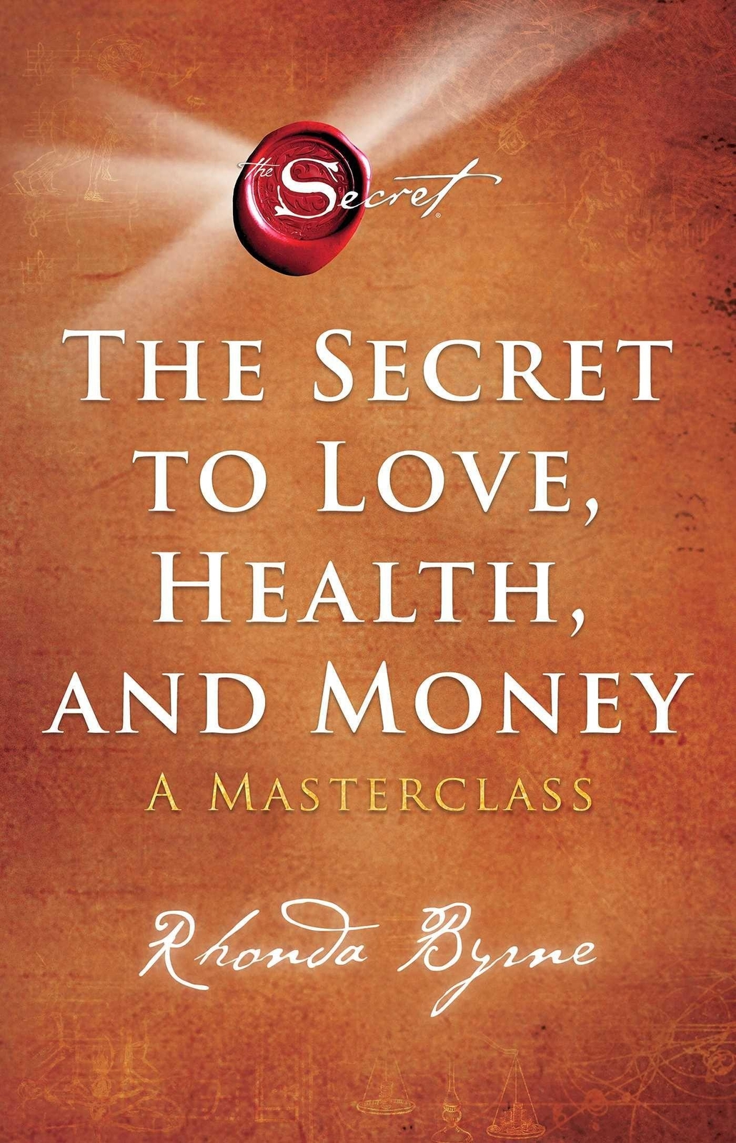 Thumbnail - The Secret To Love, Health, And Money Rhonda Byrne 9781398512399