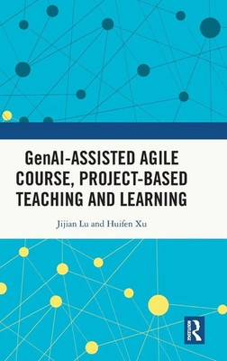 Gen AI-assisted Agile Course, Project-Based Teaching and Learning | Lu (u. a.)