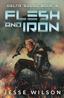 Flesh And Iron | Jesse Wilson | Taschenbuch | Delta Squad | Englisch | 2024
