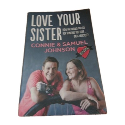 Love Your Sister by Connie Johnson, Samuel Johnson (Paperback, 2014)