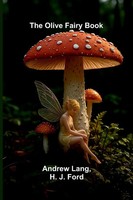 Andrew Lang And H. J. Ford | The Olive Fairy Book | Taschenbuch | Englisch