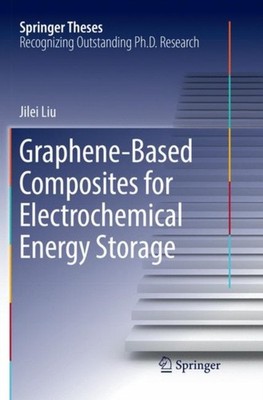 Liu - Graphene-based Composites for Electrochemical Energy Storage - N - X555z