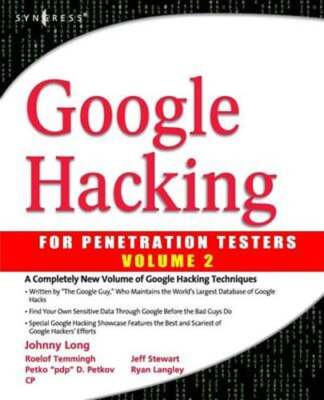 Google Hacking for Penetration Testers, Volume 2 by Bill Gardner: Used