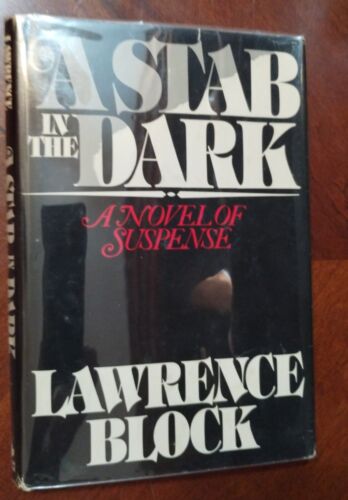 Signed - Lawrence Block / A Stab in the Dark 1st Edition 1981