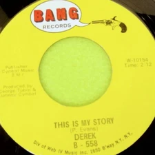 Derek - This is My Story / Cinnamon - BANG Records 588 W-10153 45rpm Vinyl