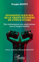 Stigmates Lexicaux De La Traite NéGrièRe En CôTe D'ivoire Tougbo Koffi Buch 2025