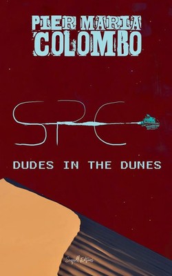 Seagull Editions (u. a.) | S.P.E. 01 - Dude in the dunes | Taschenbuch (2023)