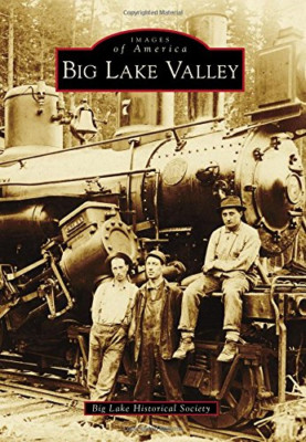 Big Lake Valley (Images of America) - Paperback NEW Big Lake Histor