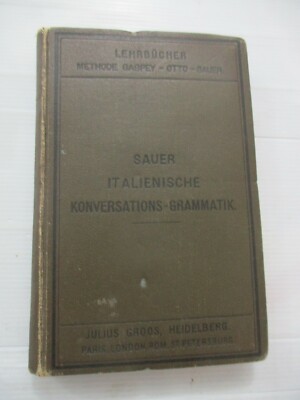 an old Italian conversation grammar text book,h/c,440 pp, Germany