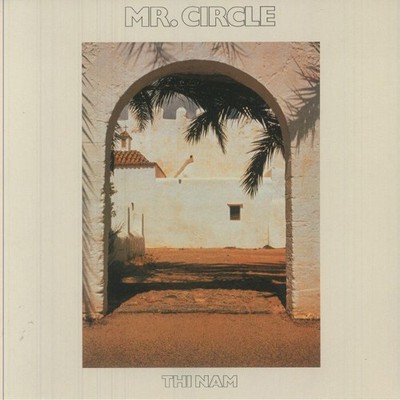 MR CIRCLE - Thi Nam (reissue) - Vinyl (LP + insert)