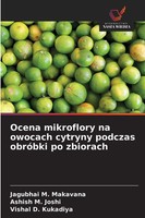 Jagubhai M. Makavana (U. A.) | Ocena Mikroflory Na Owocach Cytryny Podczas...