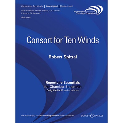 Consort for Ten Winds (Woodwind Ensemble) Windependence Chamber Ensemble Series