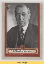 2020 Upper Deck Presidential Weekly Packs Woodrow Wilson #28 READ c6q