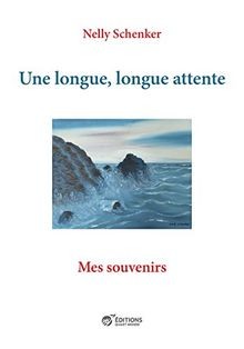 Une Longue, Longue Attente von Nelly Schenker | Buch | Zustand gut