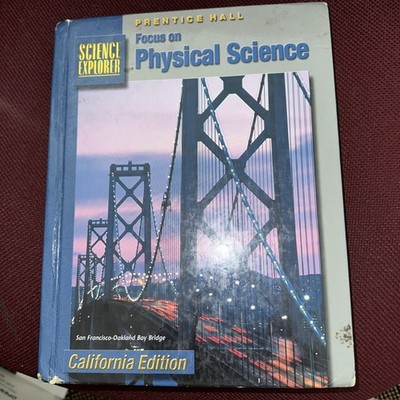 Apprentice Hall, Focus On Physical Science, California Edition