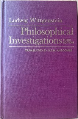 Ludwig Wittgenstein Philosophical Investigations 3rd ED