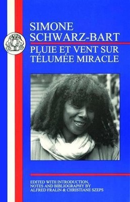 Schwarz-Bart: Pluie et Vent sur Tlume Miracle by Simone Schwarz-Bart (English) P