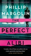 The Perfect Alibi: A Novel; Robin Lockw- paperback, 1250118875, Phillip Margolin