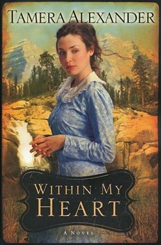 Within My Heart (Timber Ridge Reflections, Book 3) - Paperback - VERY GOOD