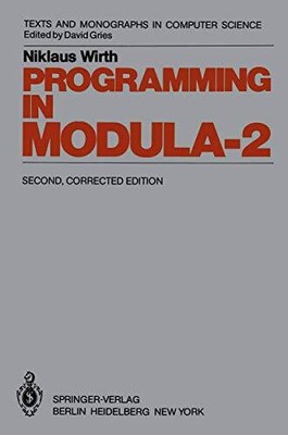 Programming in Modula-2, N Wirth