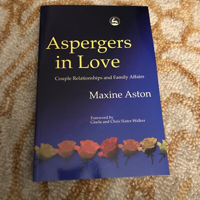 Aspergers in Love : Couple Relationships and Family Affairs, Paperback by Ast...